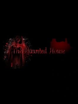 Games like The Haunted House