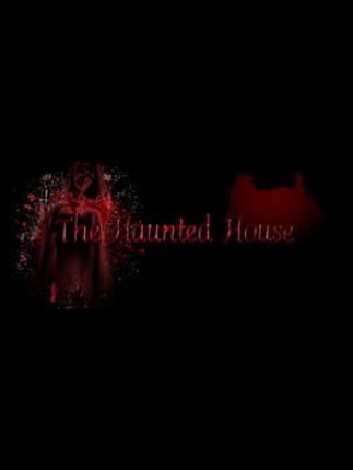 The Haunted House Image