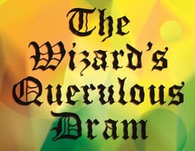 The Wizard's Querulous Dram Image