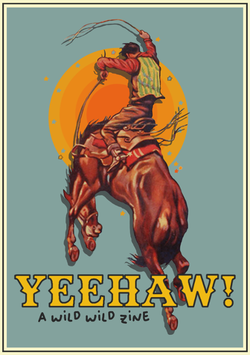 Games like Yeehaw! A Wild Wild Zine