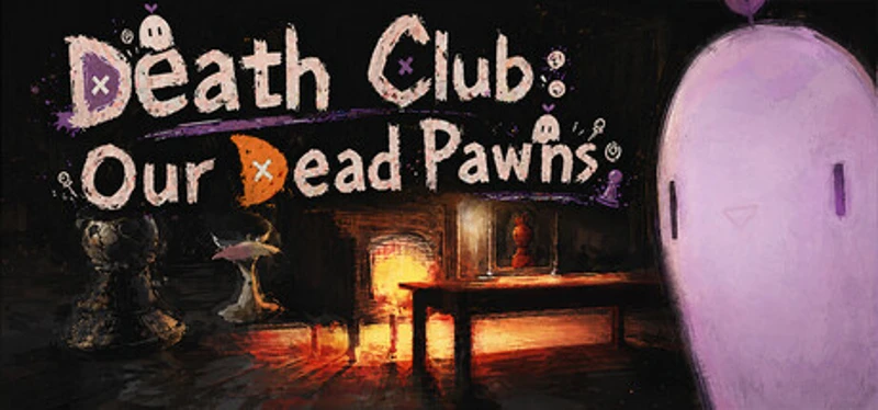 Death Club: Our Dead Pawns Image