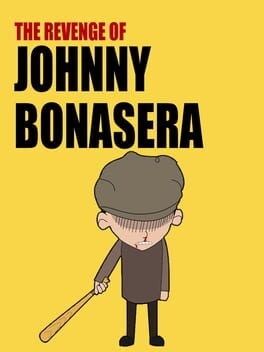 Games like The Revenge of Johnny Bonasera