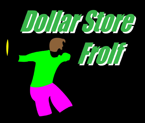 Dollar Store Frolf Game Cover