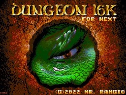 Games like DUNGEON16K for NEXT