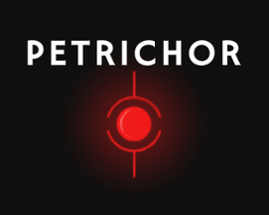 PETRICHOR Image