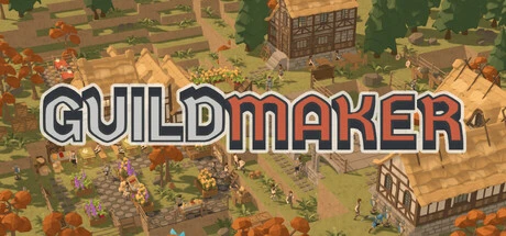 Games like GUILDMAKER