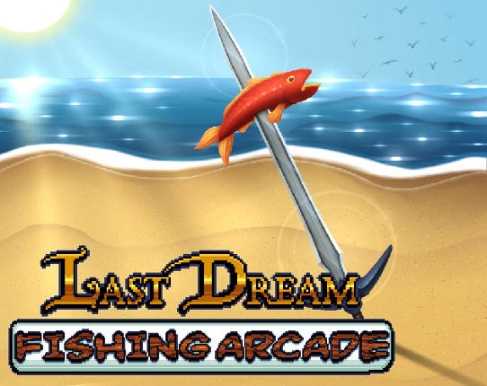 Last Dream Fishing Arcade Game Cover