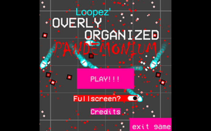 Loopez Overly Organized Pandemonium Image