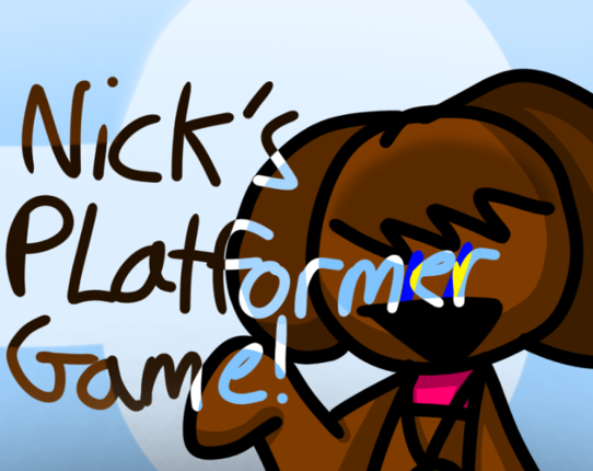 Nick's Platformer Game! Image