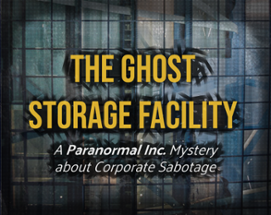 The Ghost Storage Facility Image