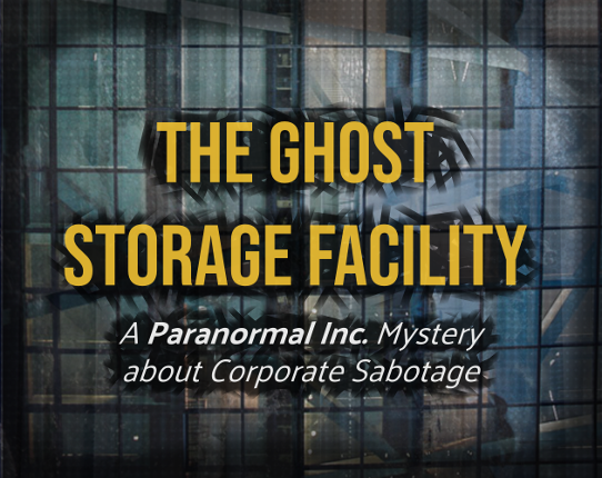 The Ghost Storage Facility Game Cover