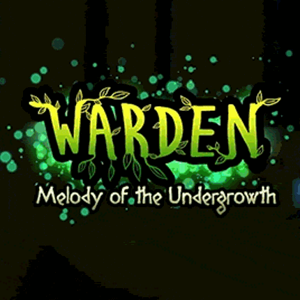 Warden: Melody of the Undergrowth Game Cover