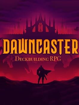 Games like Dawncaster: Deckbuilding RPG