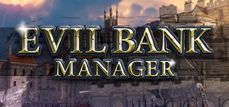 Games like Evil Bank Manager