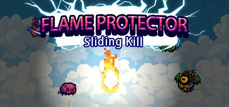 Games like FlameProtector-SlidingKill