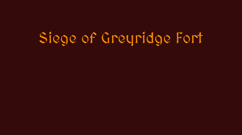 Siege of Greyridge Fort Game Cover