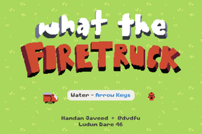 What the Firetruck screenshot