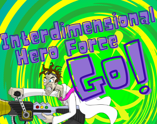 Interdimensional Hero Force Go! Game Cover