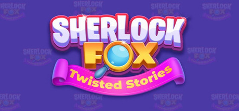 Sherlock Fox: Twisted Stories Image