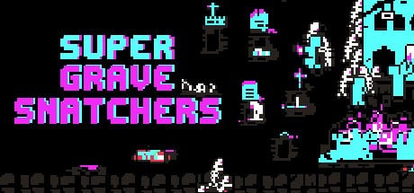 Games like Super Grave Snatchers