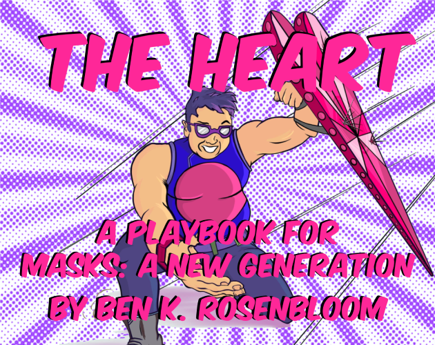 Games like The Heart (A Masks: A New Generation Playbook)