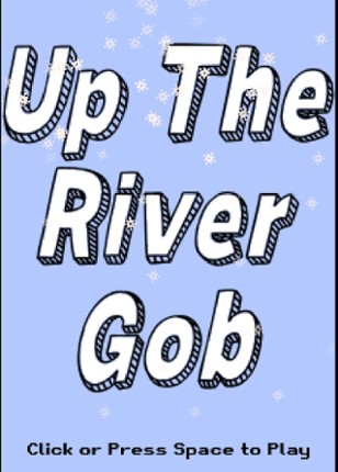 Up the River Gob Game Cover