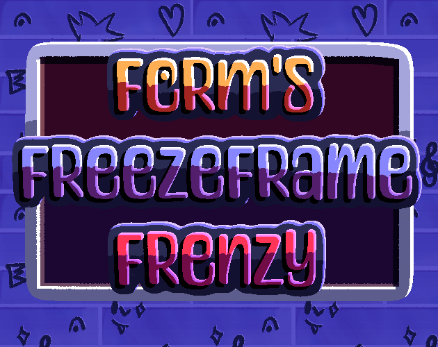 Games like Ferm's Freezeframe Frenzy