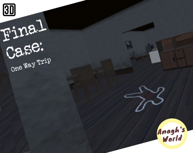 Games like Final Case: One Way Trip