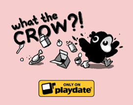 What the Crow?! Image