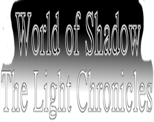World of Shadows: The Light Chronicles Image