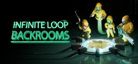 Games like Infinite Loop:Backrooms