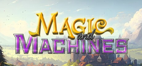 Games like Magic and Machines