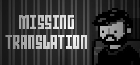 Games like Missing Translation