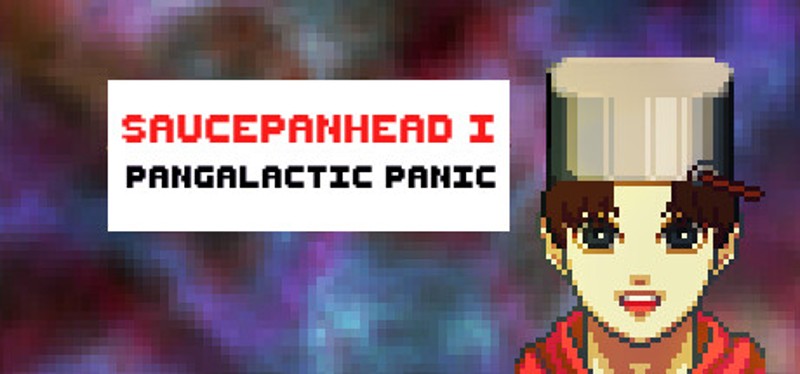 Saucepanhead I - Pangalactic Panic Image