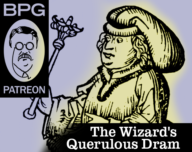 Games like The Wizard's Querulous Dram