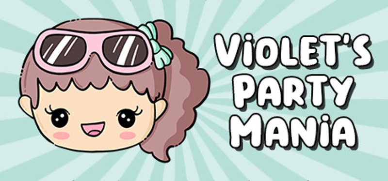 Violet's Party Mania Image