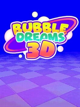 Games like Bubble Dreams 3D