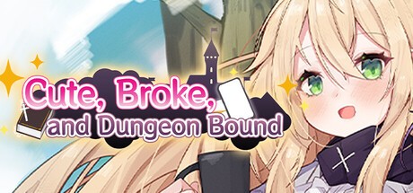 Games like Cute, Broke, and Dungeon Bound