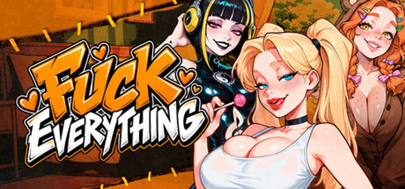 Fuck Everything Image