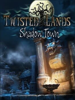 Games like Twisted Lands: Shadow Town