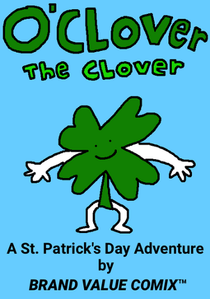 O'Clover The Clover: A St. Patrick's Day Adventure Image