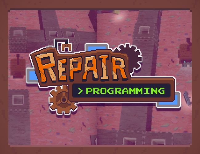 Games like Repair Programming