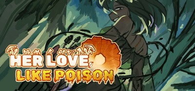 Her Love, Like Poison Image