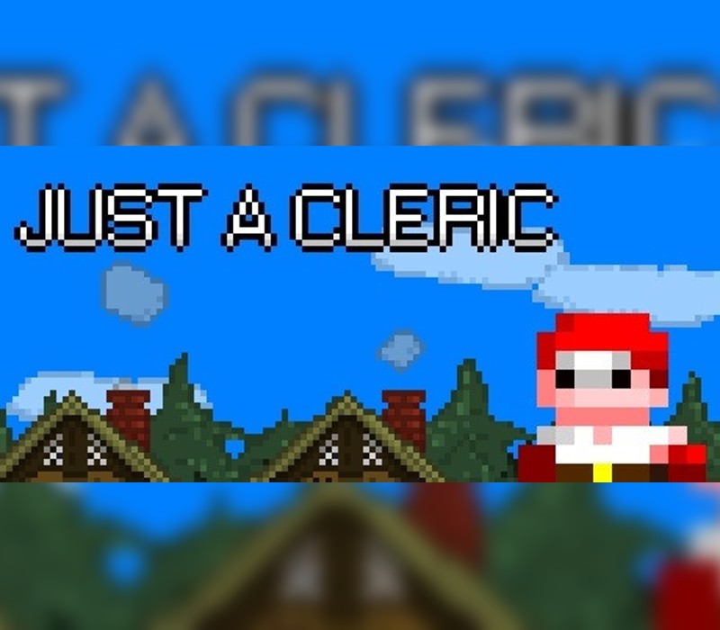 Games like Just a Cleric