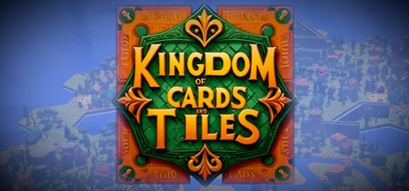 Games like Kingdom of Cards and Tiles