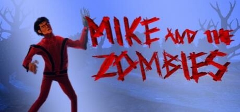 Mike and the Zombies Image