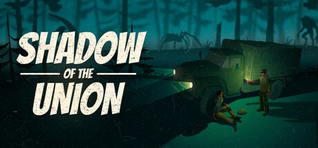 Games like Shadow Of The Union