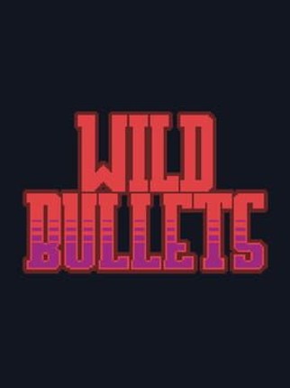Wild Bullets Image