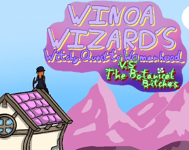 Games like Winoa Wizard's Witchy quest to womanhood VS the botanical bitches