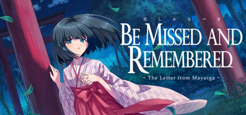 Be Missed and Remembered: The Letter from Mayoiga Image